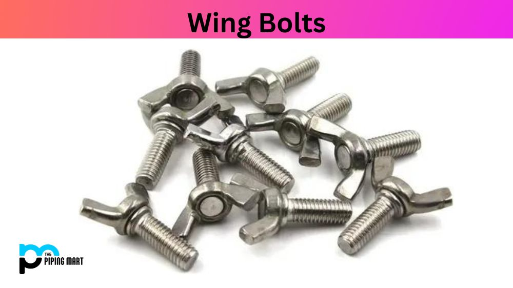 what are wing bolt used for